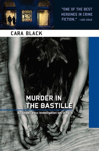 Cara Black - Murder in the Bastille