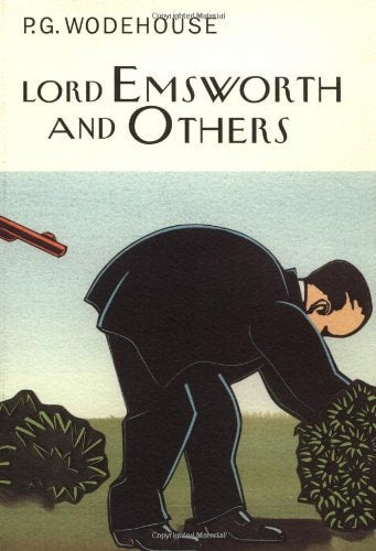 P. G. Wodehouse - Lord Emsworth and Others