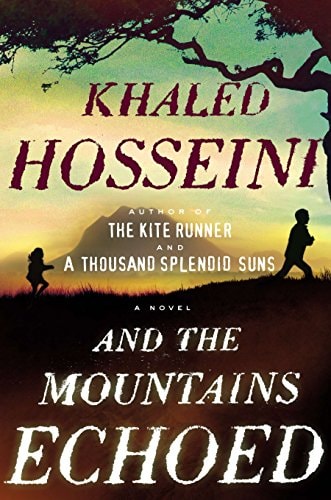 Khaled Hosseini - And the Mountains Echoed A Novel