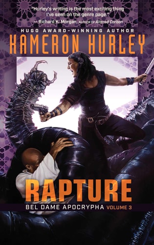 Kameron Hurley - Rapture Bel Dame Apocrypha Volume 3