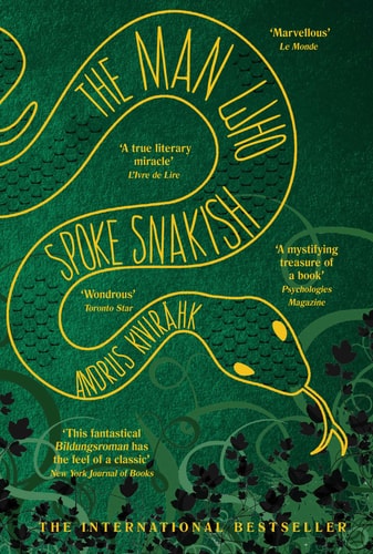 Andrus Kivirahk - The Man Who Spoke Snakish