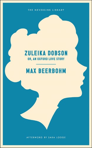 Max Beerbohm - Zuleika Dobson