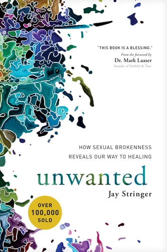 Jay Stringer - Unwanted: How Sexual Brokenness Reveals Our Way to Healing