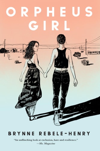 Brynne Rebele-Henry - Orpheus Girl