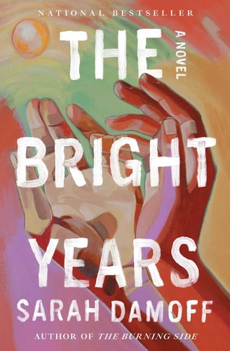 Damoff, Sarah - The bright years: a novel