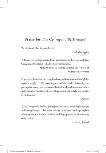 Ichiro Kishimi, Fumitake Koga - The Courage to Be Disliked The Japanese Phenomenon That Shows You How to Change Your Life and Achieve Real Happiness
