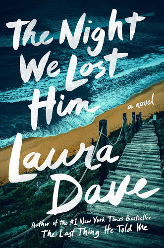 Laura Dave - The Night We Lost Him