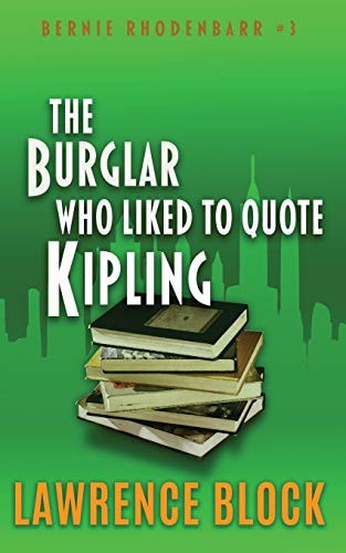Lawrence Block - The Burglar Who Liked to Quote Kipling