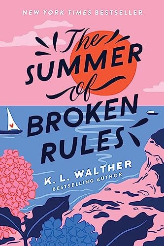 K. L. Walther - The Summer of Broken Rules