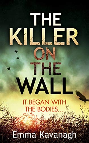 Emma Kavanagh - The Killer on the Wall