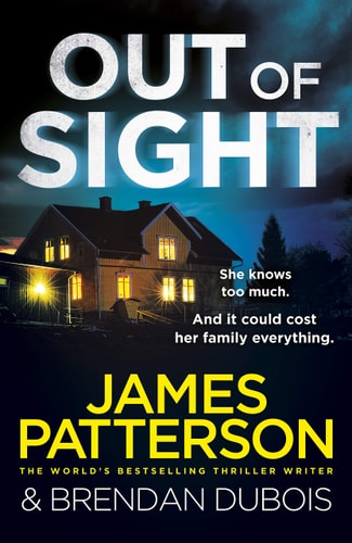 James Patterson, Brendan Dubois - Out of Sight