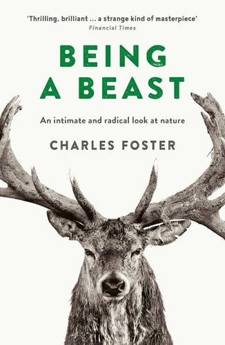Charles Foster - Being a Beast