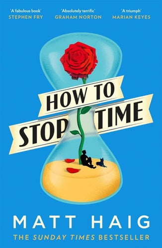 Matt Haig - How to Stop Time