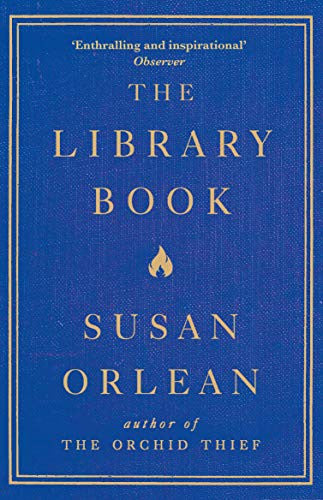 Susan Orlean - The Library Book