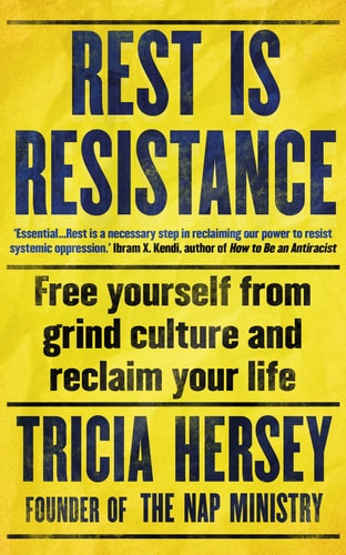 Tricia Hersey - Rest is Resistance