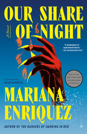 Mariana Enriquez - Our Share of Night