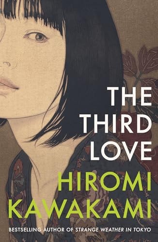 Hiromi Kawakami - The Third Love