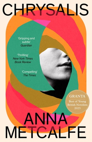 Anna Metcalfe - Chrysalis