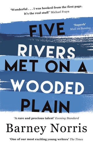 Barney Norris - Five Rivers Met on a Wooded Plain