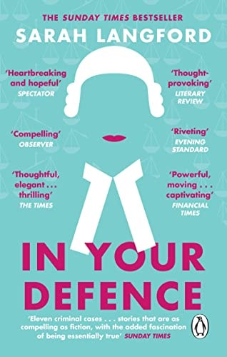 Sarah Langford - In Your Defence Stories of Life and Law