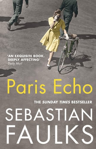 Sebastian Faulks - Paris Echo