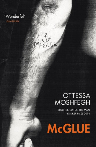 Ottessa Moshfegh - McGlue