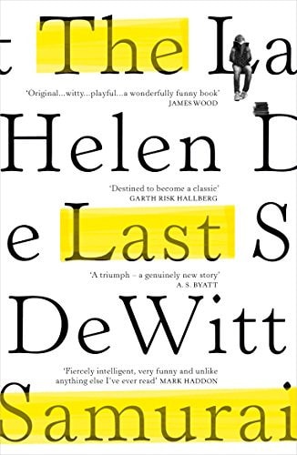 Helen DeWitt - The Last Samurai