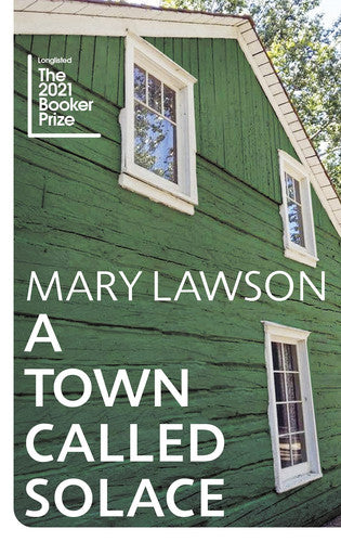 Mary Lawson - A Town Called Solace