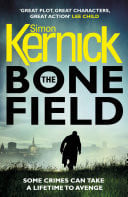 Simon Kernick - The Bone Field The heart-stopping new thriller