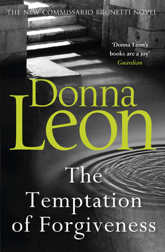 Donna Leon - The Temptation of Forgiveness