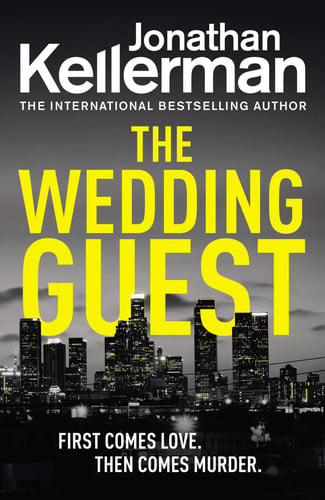 Jonathan Kellerman - The Wedding Guest