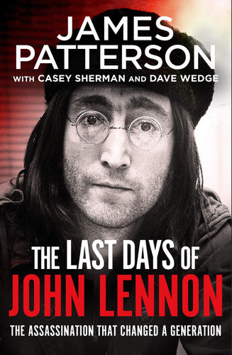James Patterson - The Last Days of John Lennon