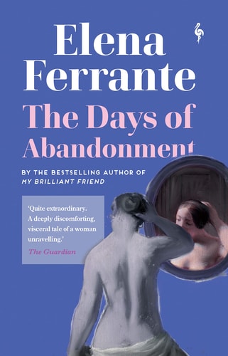 Elena Ferrante - The Days of Abandonment