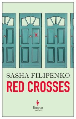 Sasha Filipenko - Red Crosses