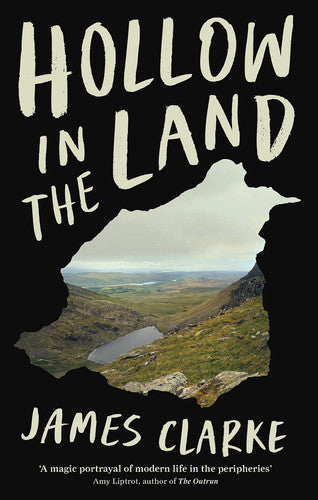 James Clarke - Hollow in the Land