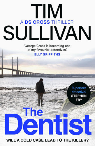Tim Sullivan - The Dentist The First Gripping Read in the Unputdownable Mystery Series with an Unforgettable Detective in 2025
