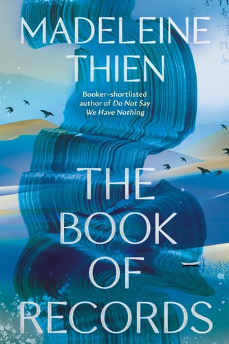Madeleine Thien - The Book of Records
