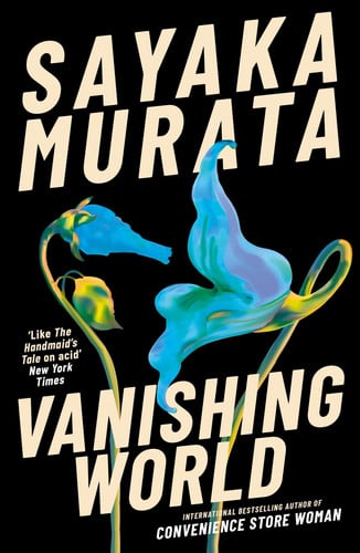 Murata, Sayaka - Vanishing World