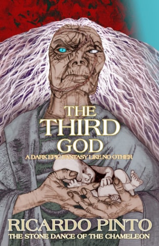 Pinto, Ricardo - The Third God (The Stone Dance of the Chameleon)