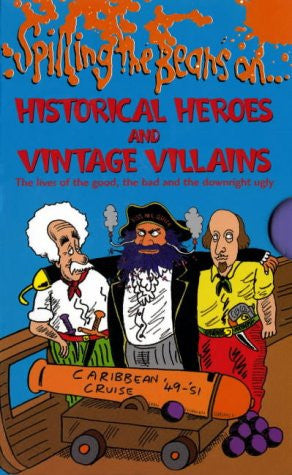 Fran Pickering, Miles Kelly Publishing, Limited, Martin Oliver, Dennis Hamley, Victoria Parker, Mick Gowar, Redvers Brandling - Spilling the Beans Hist Heroes and Vi
