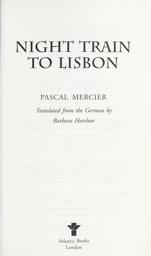 Pascal Mercier - Night Train to Lisbon