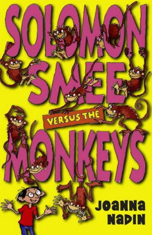 Joanna Nadin - Solomon Smee Versus the Monkeys