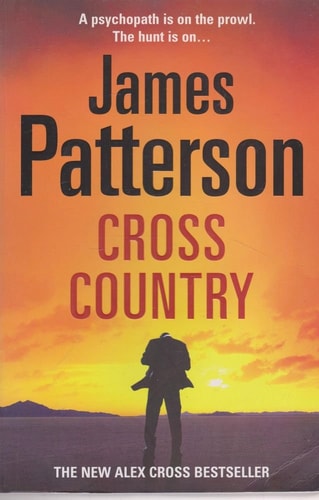 james-patterson - Cross Country: (Alex Cross 14)