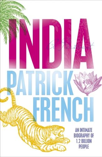 Patrick French - India A Portrait