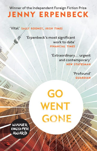 Erpenbeck, Jenny - Go, went, gone