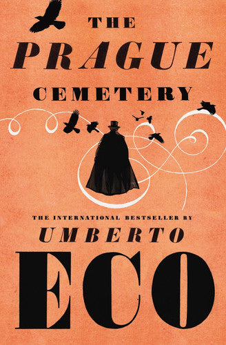 Umberto Eco - The Prague Cemetery