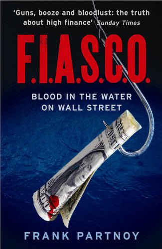 Frank Partnoy - F.I.A.S.C.O. Blood in the Water on Wall Street