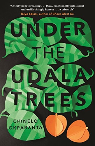 Chinelo Okparanta - Under The Udala Trees