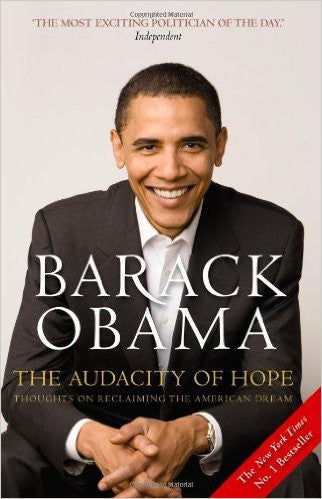 Barack Obama - The Audacity of Hope Thoughts on Reclaiming the American Dream