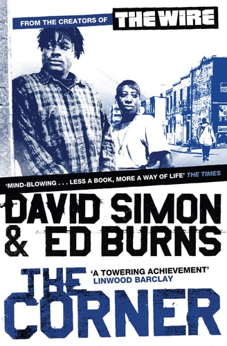 David Simon, Burns Edward Simon David, Edward Burns - The Corner: A Year in the Life of an Inner-City Neighbourhood